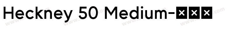 Heckney 50 Medium字体转换
